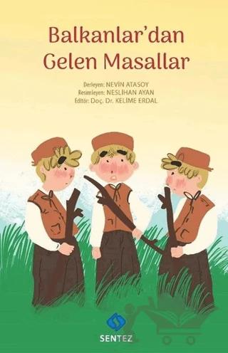 Balkanlar'dan Gelen Masallar