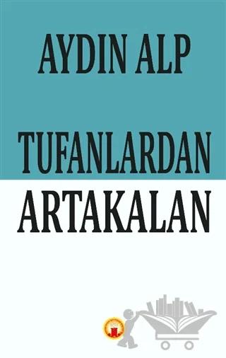 Tufanlardan Artakalan