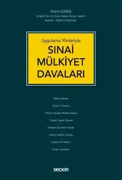 Uygulama YönleriyleSınai Mülkiyet Davaları