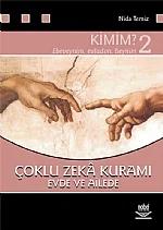 Çoklu Zeka Kuramı Evde ve Ailede Kimim? - 2