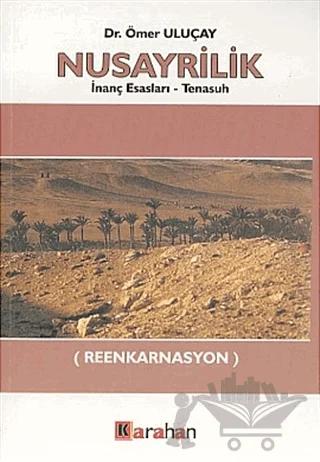 Nusayrilik İnanç Esasları - Tenasuh Reenkarnasyon