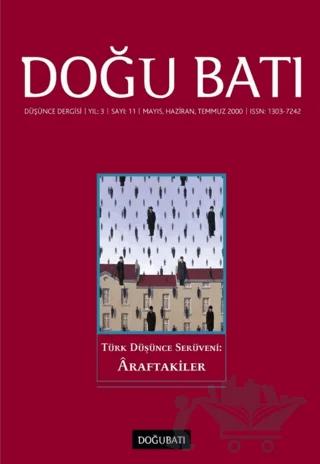 Doğu Batı Düşünce Dergisi Yıl: 3 Sayı: 11 - Türk Düşünce Serüveni: Araftakiler