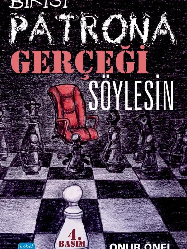 Birisi Patrona Gerçeği Söylesin
