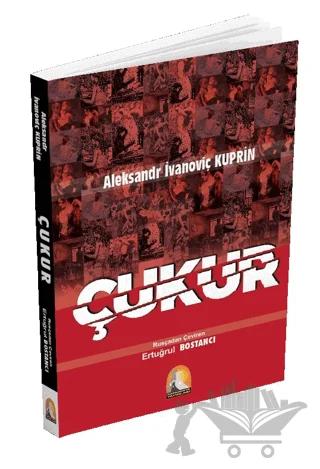 Aleksandr İvanoviç Kuprin Çukur