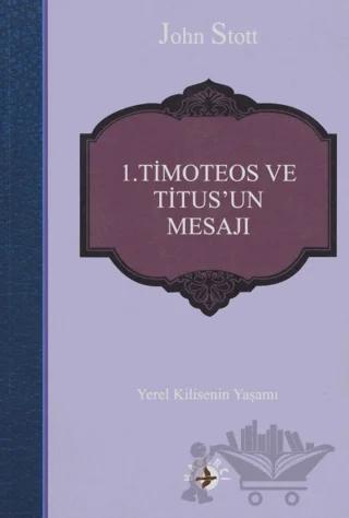 1. Timoteos ve Titus’un Mesajı