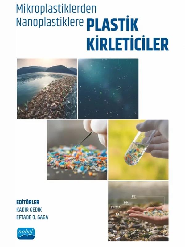 Mikroplastiklerden Nanoplastiklere PLASTİK KİRLETİCİLER