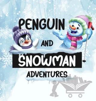 Penguin And Snowman Adventures