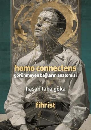 Homo Connectens - Görünmeyen Bağların Anatomisi