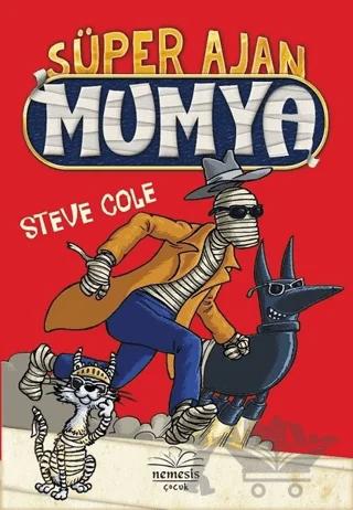 Süper Ajan Mumya – Steve Cole – Nemesis Kitap kitap kapağı