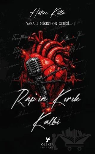 Yaralı Mikrofon Serisi - Rap'in Kırık Kalbi