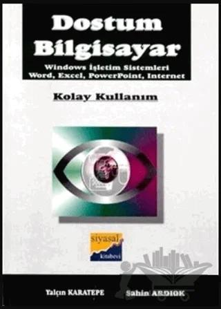 Dostum Bilgisayar Windows İşletim Sistemleri, Word, Excel, PowerPoint, Internet