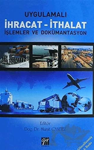 Uygulamalı İhracat - İthalat İşlemler ve Dökümantasyon