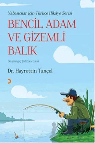 Bencil Adam ve Gizemli Balık