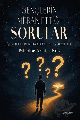 Gençlerin Merak Ettiği Sorular