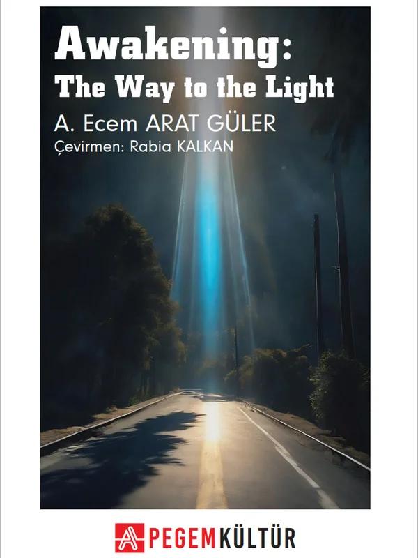 Awakening: The Way to the Light
