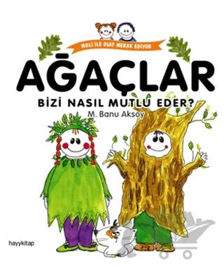 Ağaçlar Bizi Nasıl Mutlu Eder?