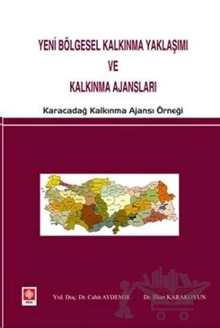 Yeni Bölgesel Kalkınma Yaklaşımı ve Kalkınma Ajansları