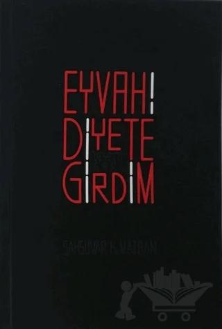 Eyvah! Diyete Girdim
