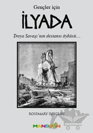 İlyada (Gençler İçin)