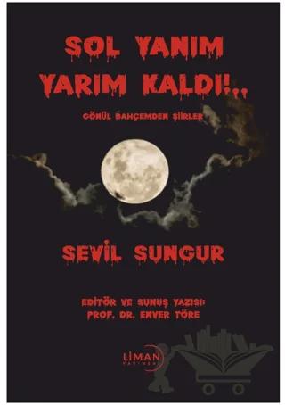 Sol Yanım Yarım Kaldı!.. Gönül Bahçemden Şiirler
