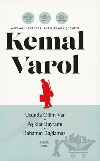 Aşklar, Hevesler, Ayrılıklar Üçlemesi
