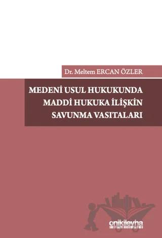 Medeni Usul Hukukunda Maddi Hukuka İlişkin Savunma Vasıtaları