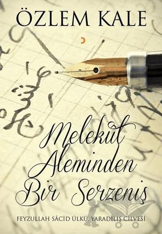 Melekut Aleminden Bir Serzeniş