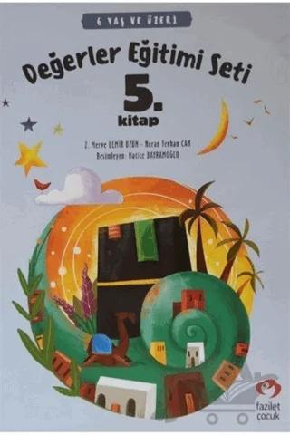 6 Yaş ve Üzeri Değerler Eğitimi Seti 5. Kitap