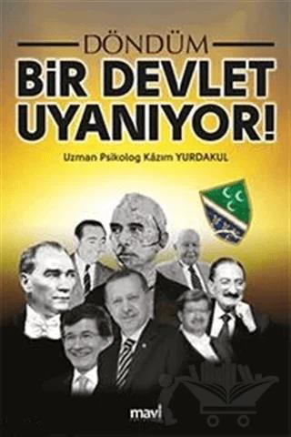Döndüm Bir Devlet Uyanıyor!