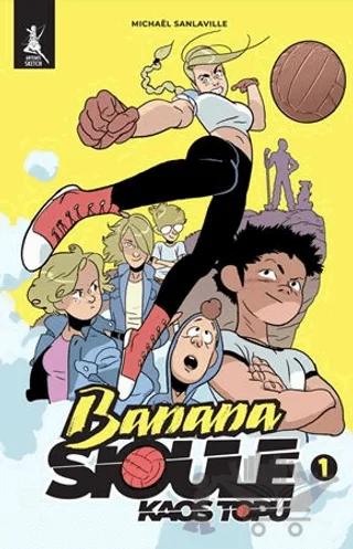 Banana Sioule Kaos Topu 1. Cilt