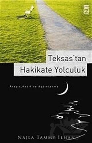 Teksas’tan Hakikate Yolculuk