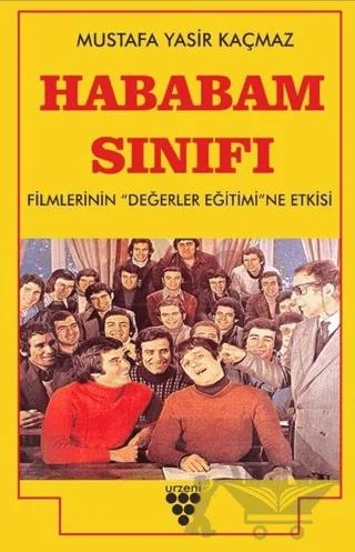 Hababam Sınıfı Filmlerinin Değerler Eğitimine Etkisi