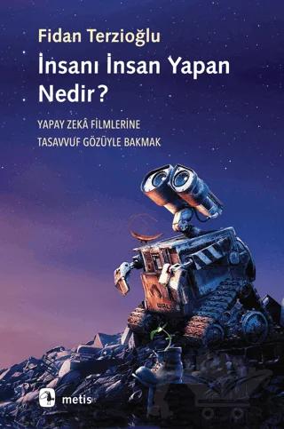İnsanı İnsan Yapan Nedir?
