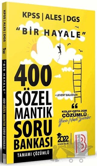 Bir Hayale Serisi 400 Sözel Mantık Tamamı Çözümlü Soru Bankası