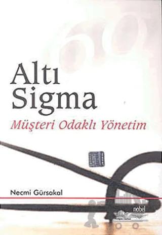 Altı Sigma Müşteri Odaklı Yönetim