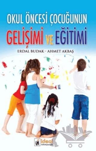 Okul Öncesi Çocuğunun Gelişimi ve Eğitimi