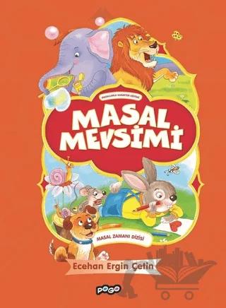 Masal Zamanı Dizisi - Masal Mevsimi – Ecehan Ergin Çetin – Pogo Çocuk kitap kapağı