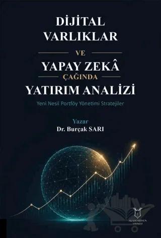 Dijital Varlıklar ve Yapay Zeka Çağında Yatırım Analizi Yeni Nesil Portföy Yönetimi Stratejileri