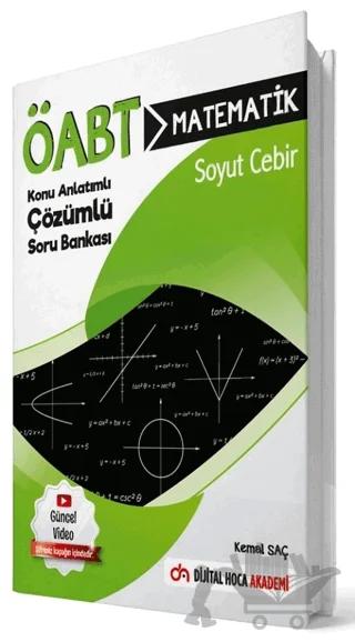 ÖABT Matematik Öğretmenliği Soyut Cebir Konu Anlatımlı Çözümlü Soru Bankası