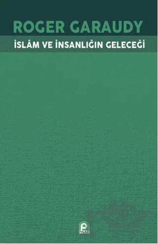 İslam ve İnsanlığın Geleceği