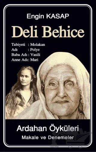 Deli Behice - Ardahan Öyküleri