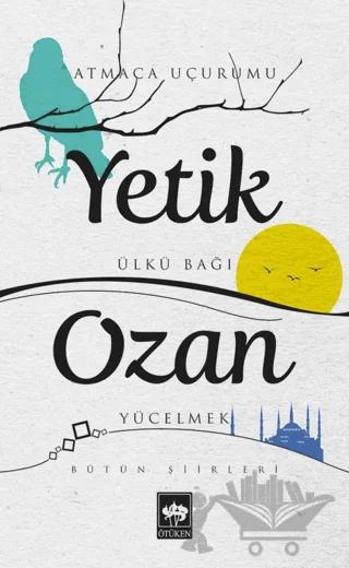 Yetik Ozan Bütün Şiirleri