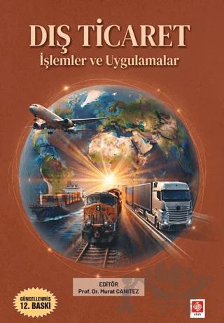 Dış Ticaret - İşlemler ve Uygulamalar