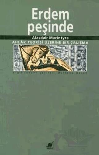 Erdem Peşinde Ahlak Teorisi Üzerine Bir Çalışma