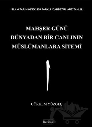 Mahşer Günü Dünyadan Bir Canlının Müslümanlara Sitemi
