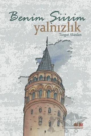 Benim Şiirim Yalnızlık