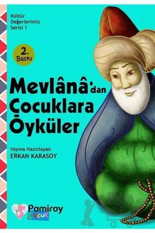 Mevlana'dan Çocuklara Öyküler – Erkan Karasoy – Pamiray Çocuk kitap kapağı