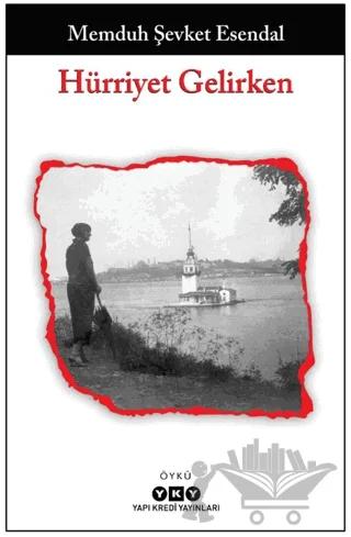 Hürriyet Gelirken