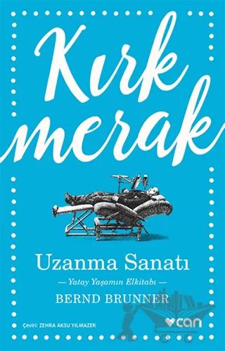 Uzanma Sanatı – Bernd Brunner – Can Yayınları kitap kapağı