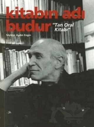 Kitabın Adı Budur - Tan Oral Kitabı
